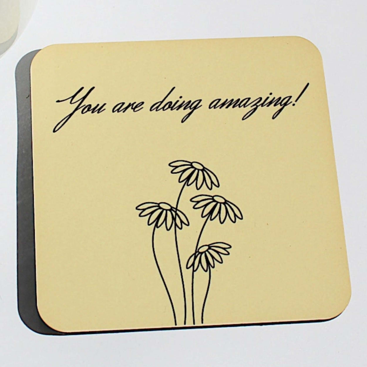 You Are Doing Amazing Coaster
