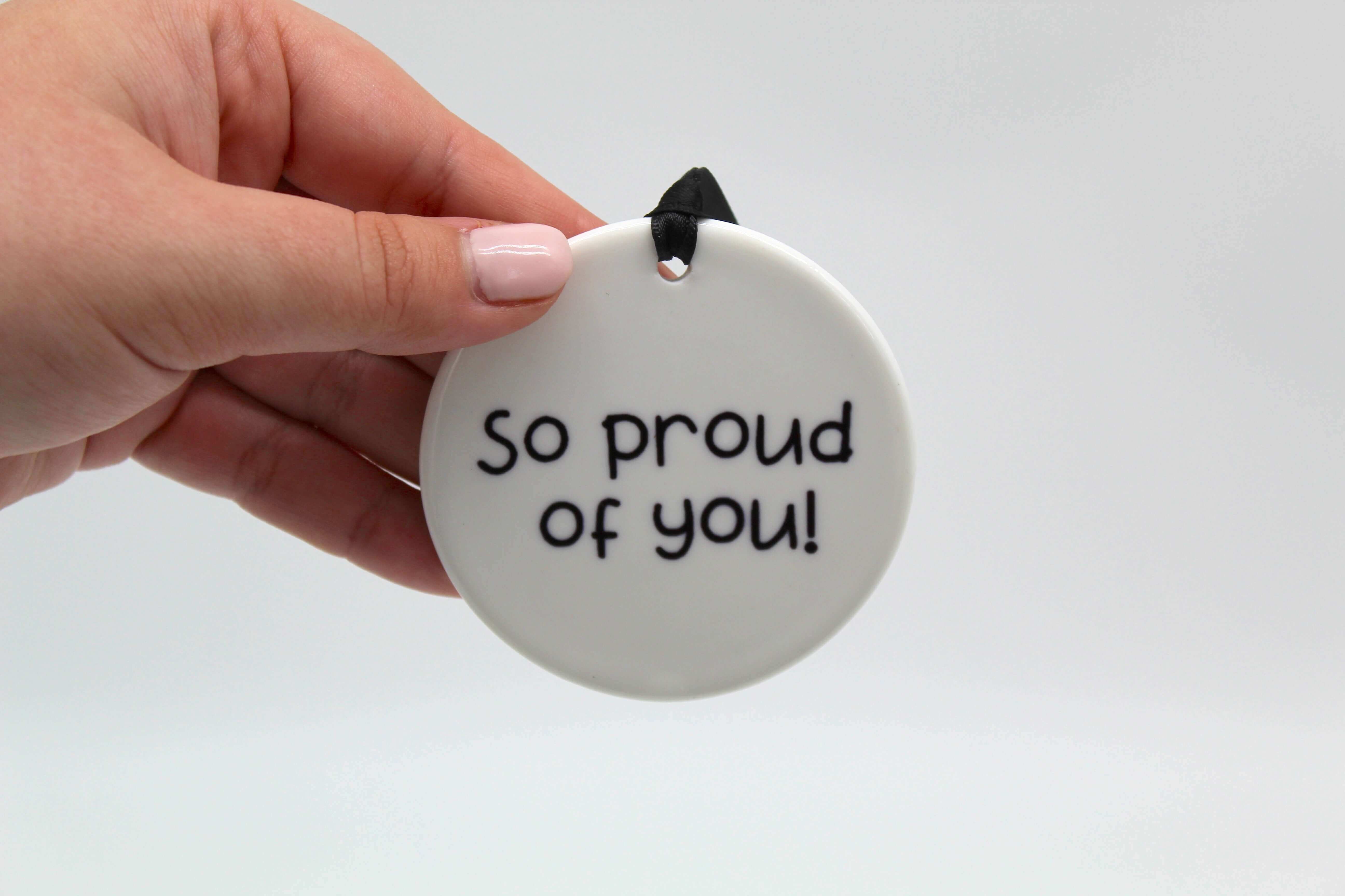 So proud of you keepsake present 