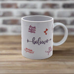 Believe mug- affirmation mug with positive quotes 