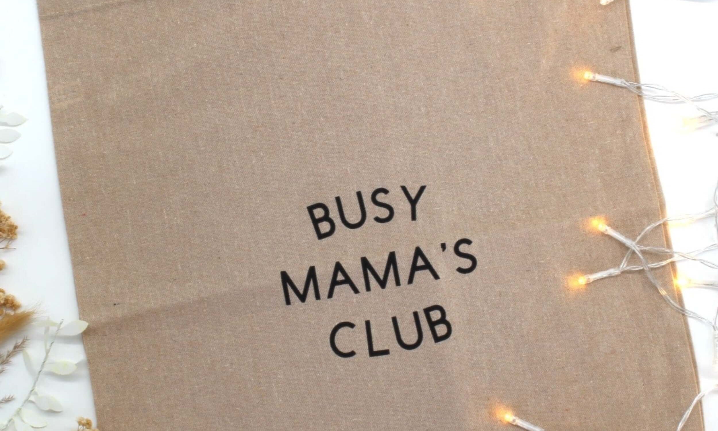 Busy Mamas club tote bag
