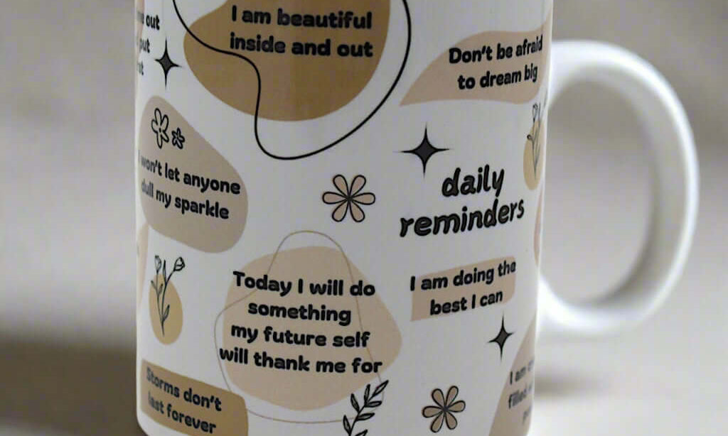 Daily reminders affirmation mug 