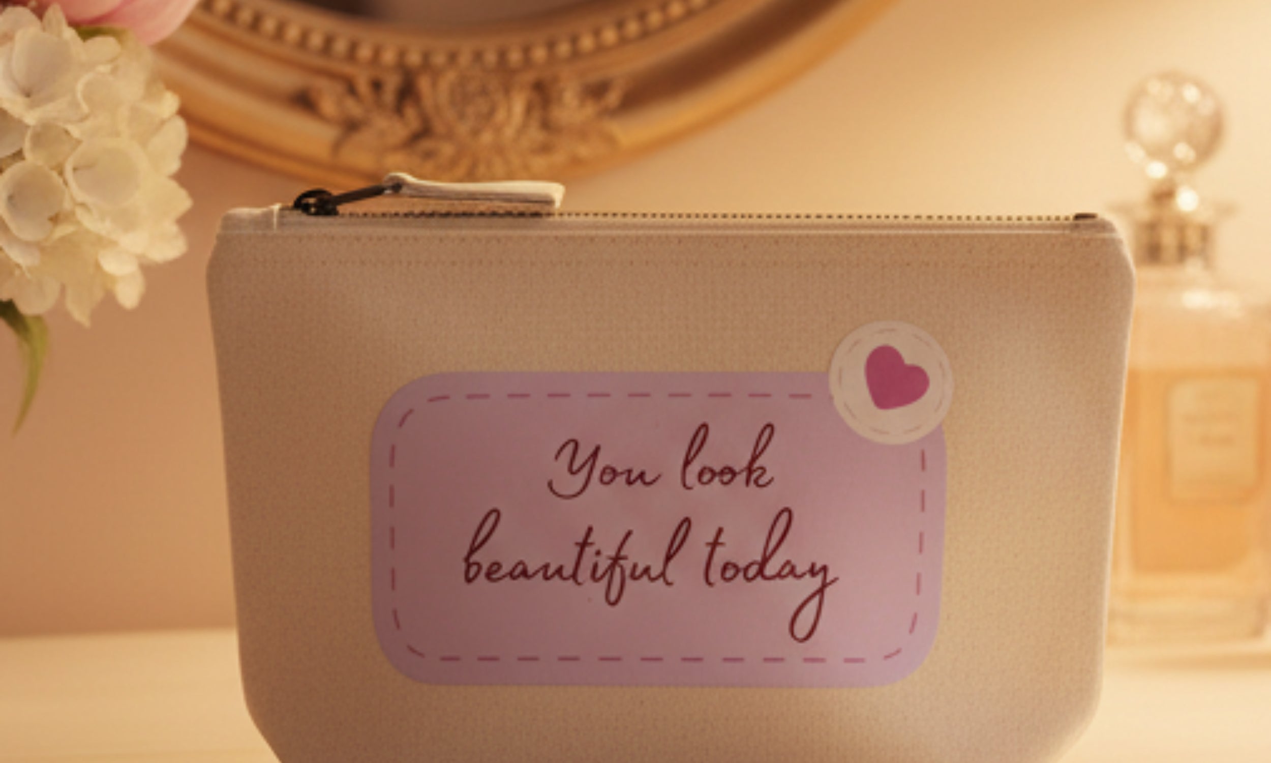 Make up pouch bag - You look beautiful today 