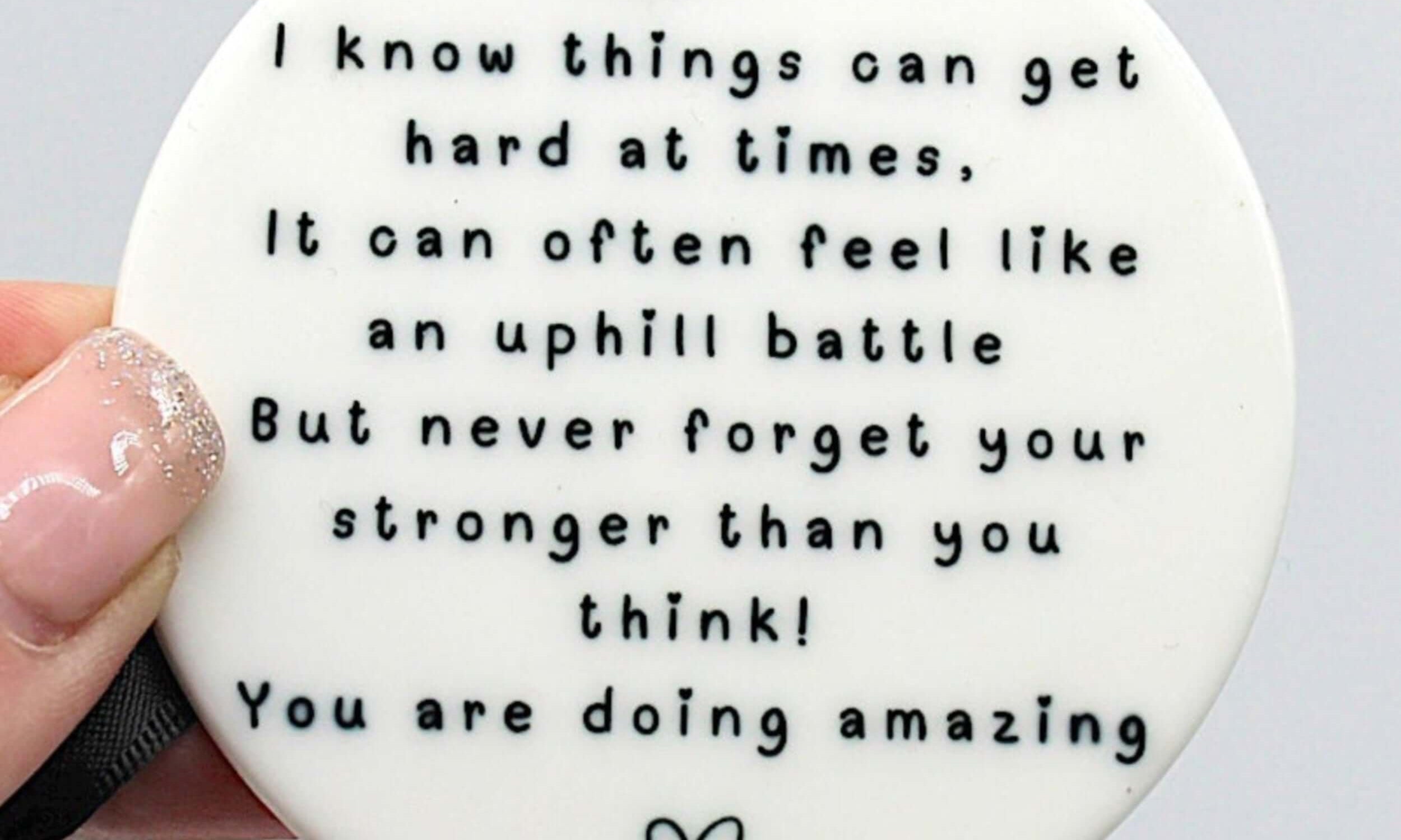 You're stronger than you think keepsake 