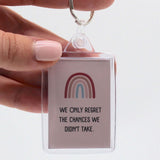 We Only Regret The Chances We Didn't Take Keyring, build your own gift box